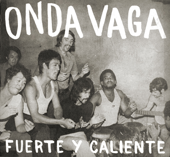 Fuerte y Caliente