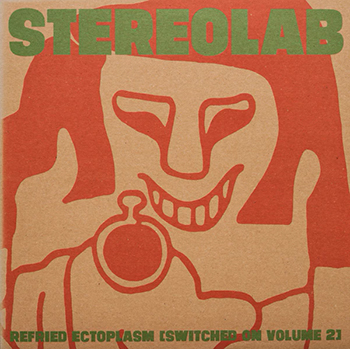 Refried Ectoplasm: Switched On, Volume 2