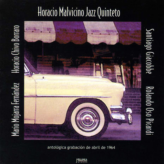 Horacio Malvicino Jazz Quinteto